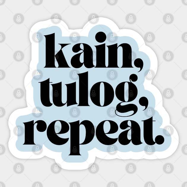 OFW Funny Pinoy Tagalog: kain, tulog, repeat Sticker by CatheBelan